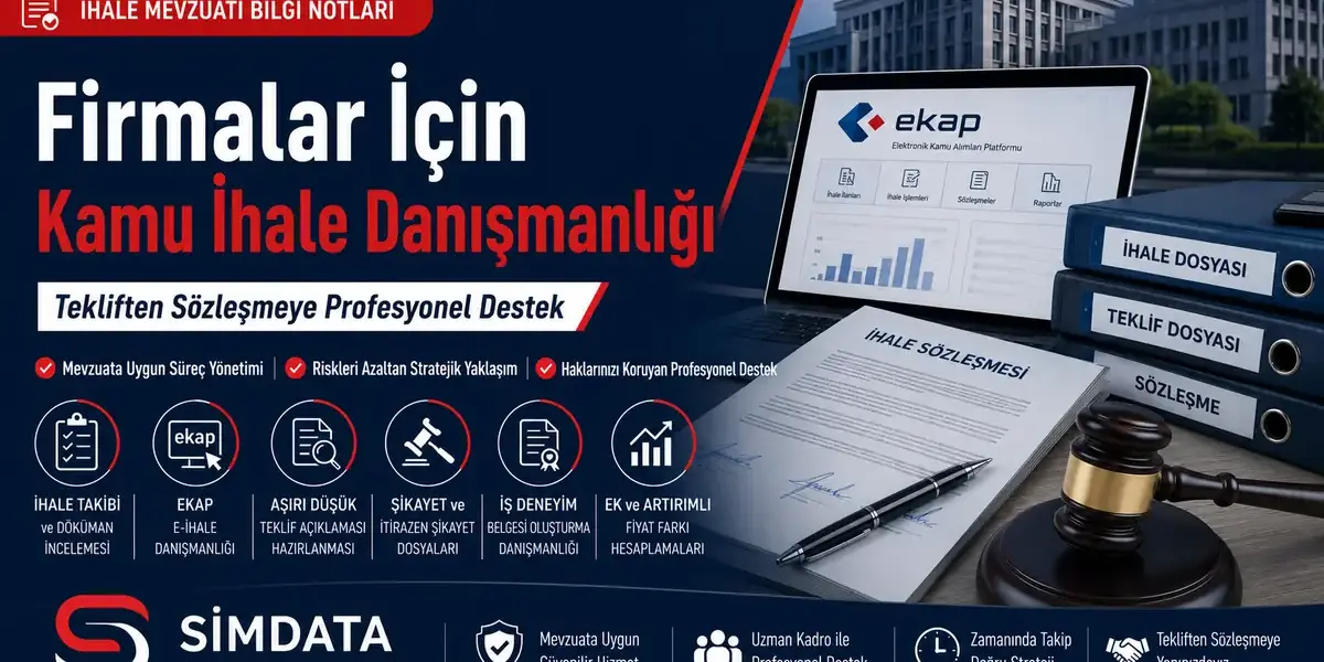 Firmalar için kamu ihale danışmanlığı, ihale takibi, EKAP e-ihale, aşırı düşük teklif açıklaması, şikayet dosyaları, iş deneyimi ve fiyat farkı desteği