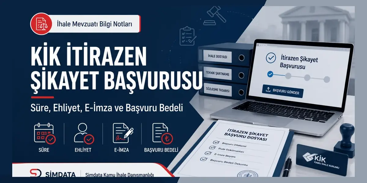 KİK itirazen şikâyet başvurusunda süre, ehliyet, e-imza ve başvuru bedeli